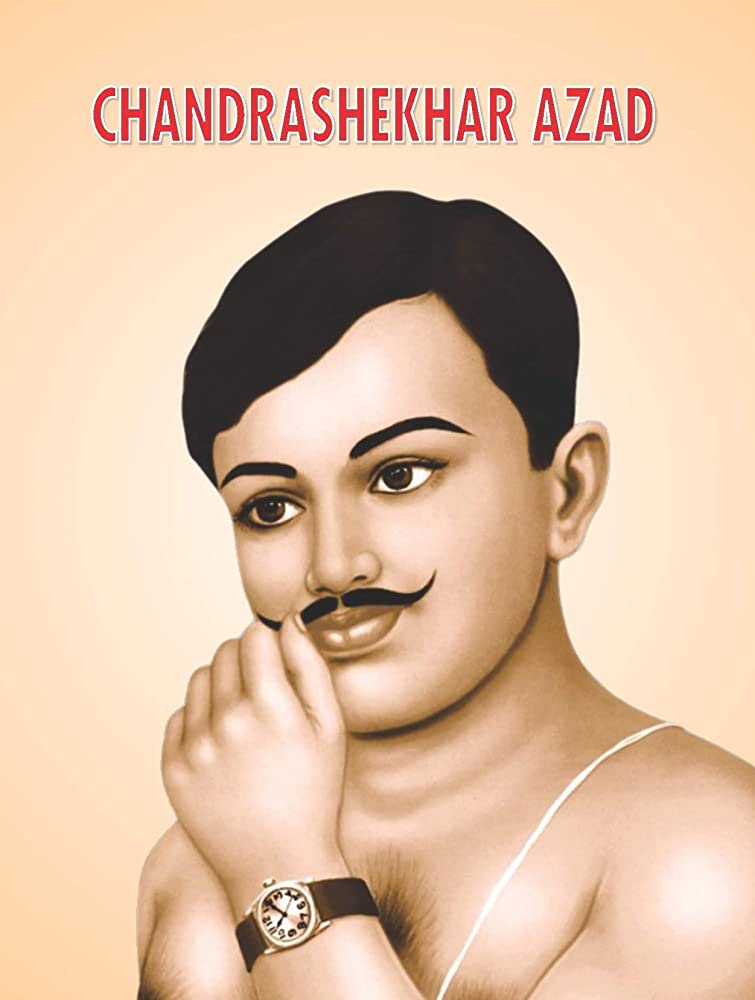 Chandra Shekhar Azad: A Life Dedicated to Freedom