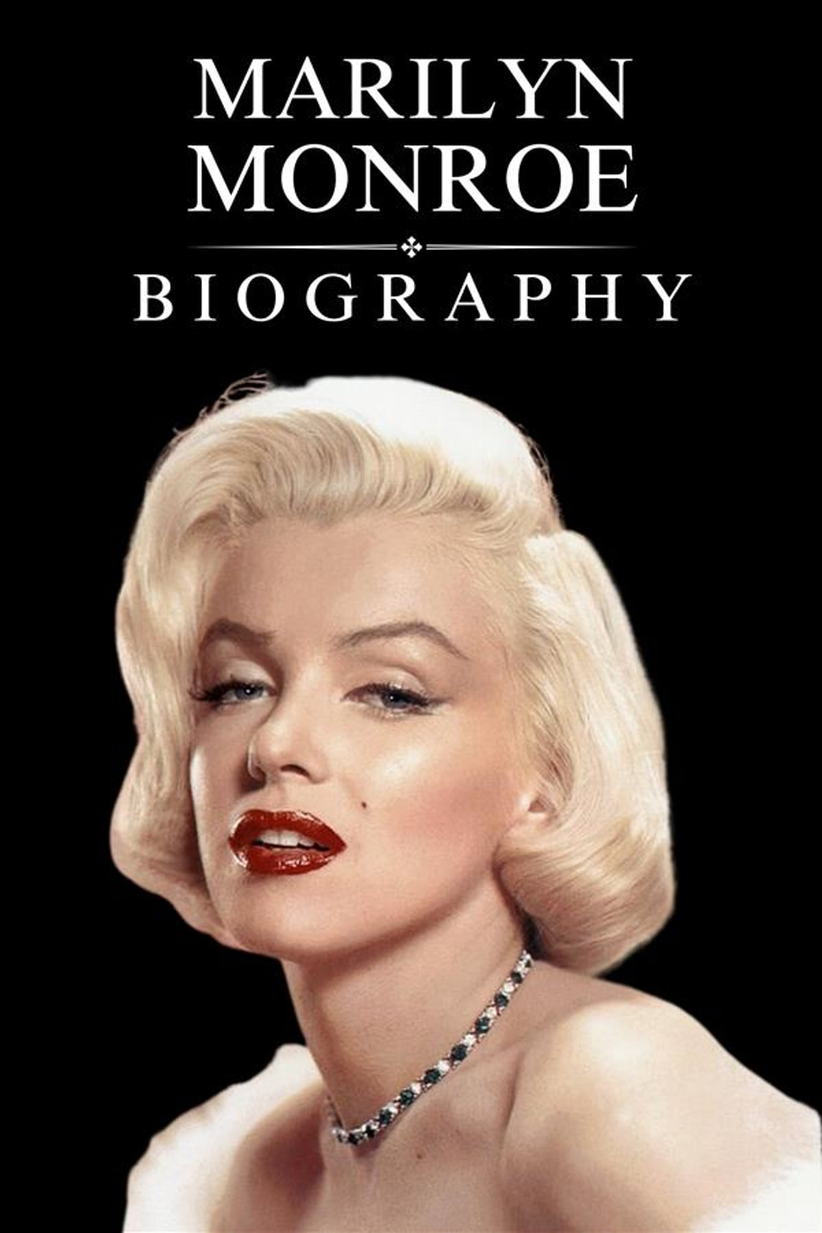 Marilyn Monroe :Beyond the Blonde Bombshell