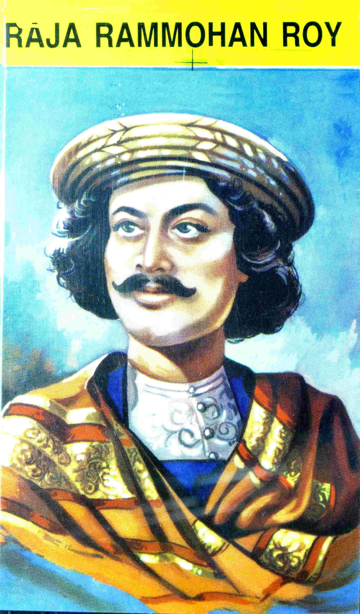 Raja Ram Mohan Roy: A Champion of Reform and Father of Modern India
